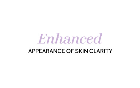 Enhanced appearance of skin clarity.